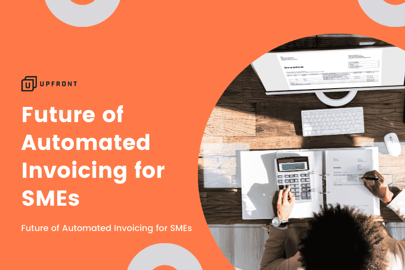 Future of Automated Invoicing for SMEs Future of Automated Invoicing for SMEs