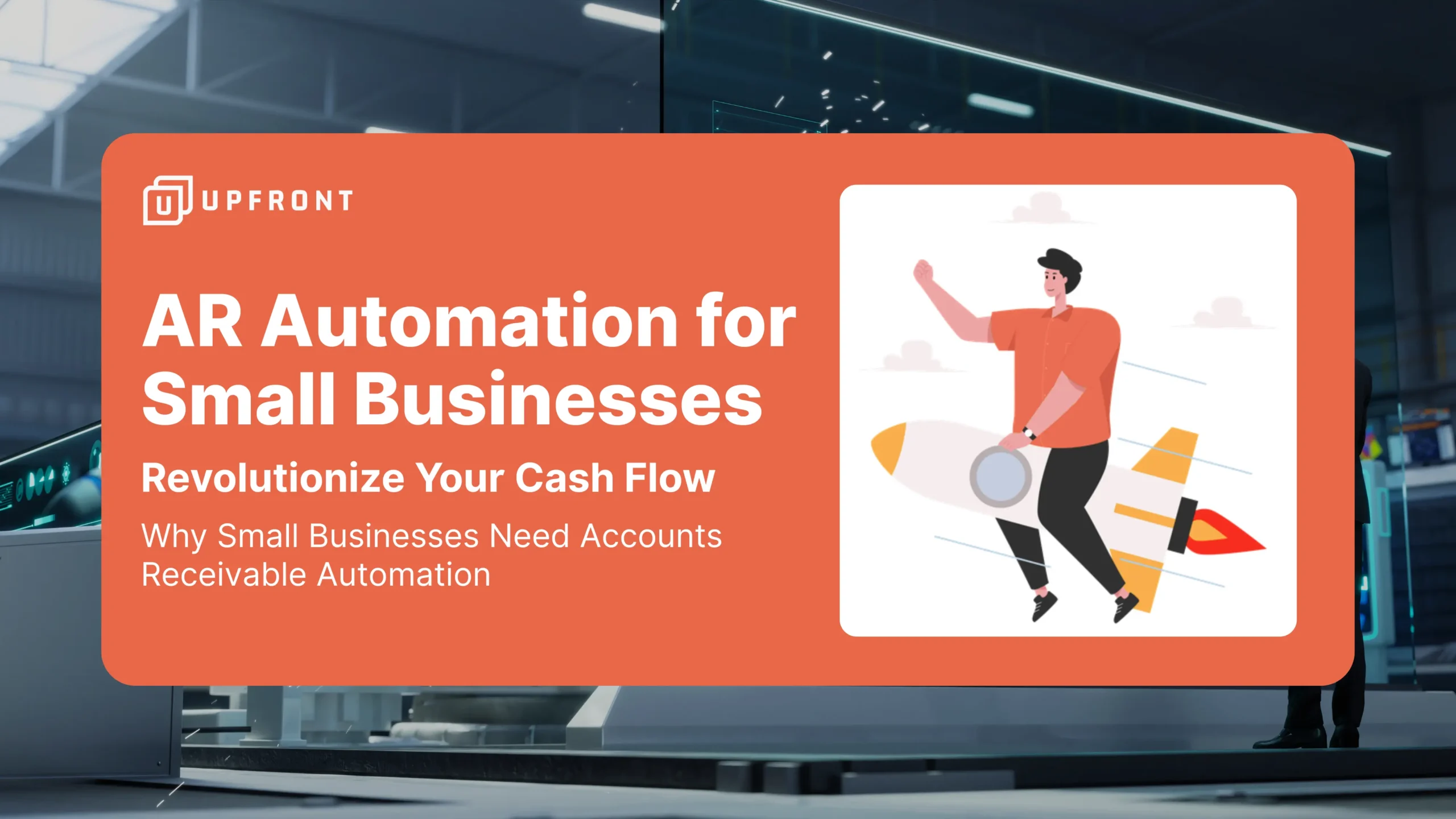 AR Automation for Small Businesses AR Automation for Small Business: Step-by-Step Implementation Guide