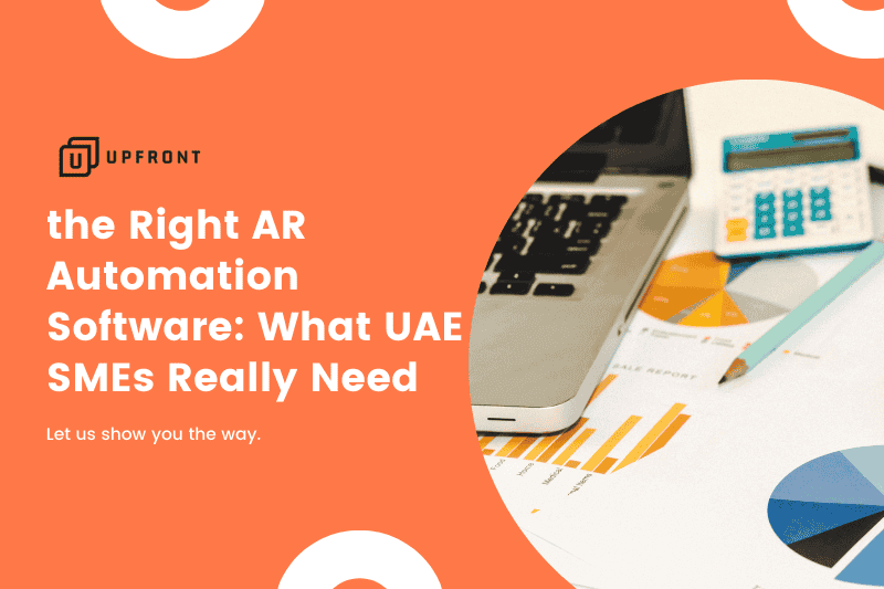 the Right AR Automation Software in the UAE the Right AR Automation Software in the UAE - Upfront