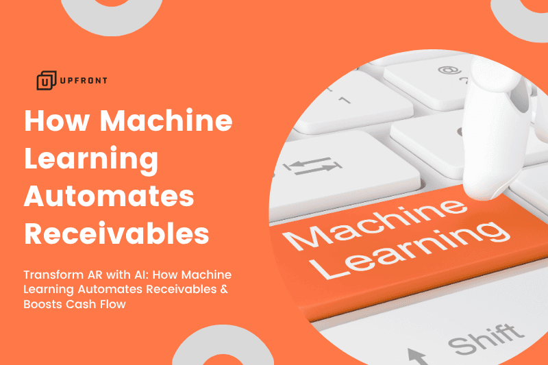 How Machine Learning Automates Receivables Transform AR with AI