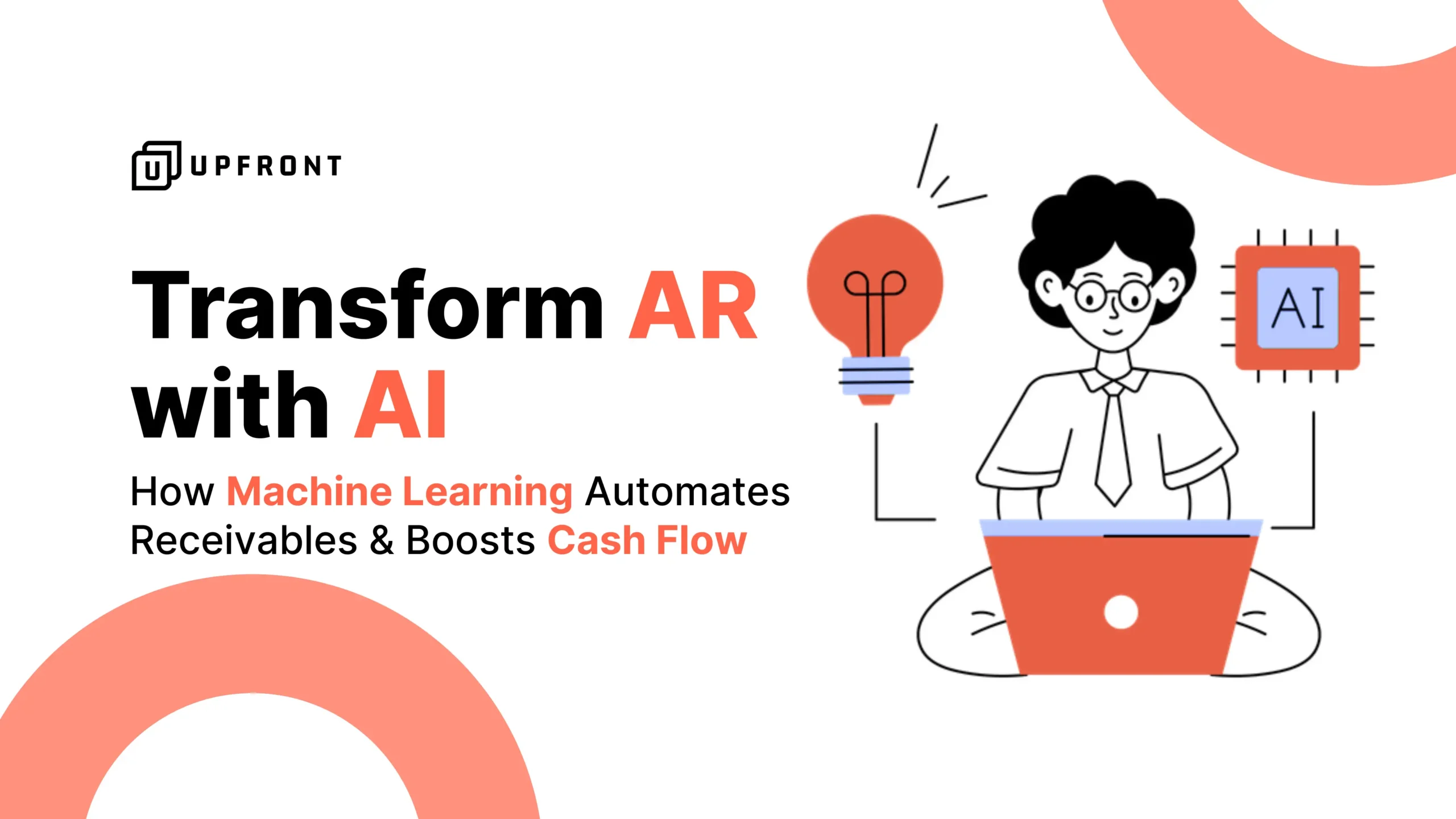 How Machine Learning Automates Receivables Transform AR with AI